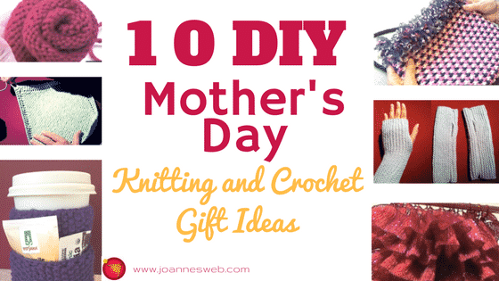 10 DIY Mother’s Day Knitted and Crochet Gift Ideas