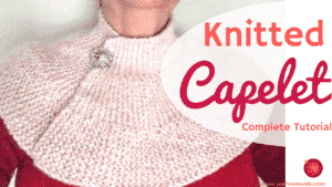 Knitted Capelet Collection PDF Pattern Instructions